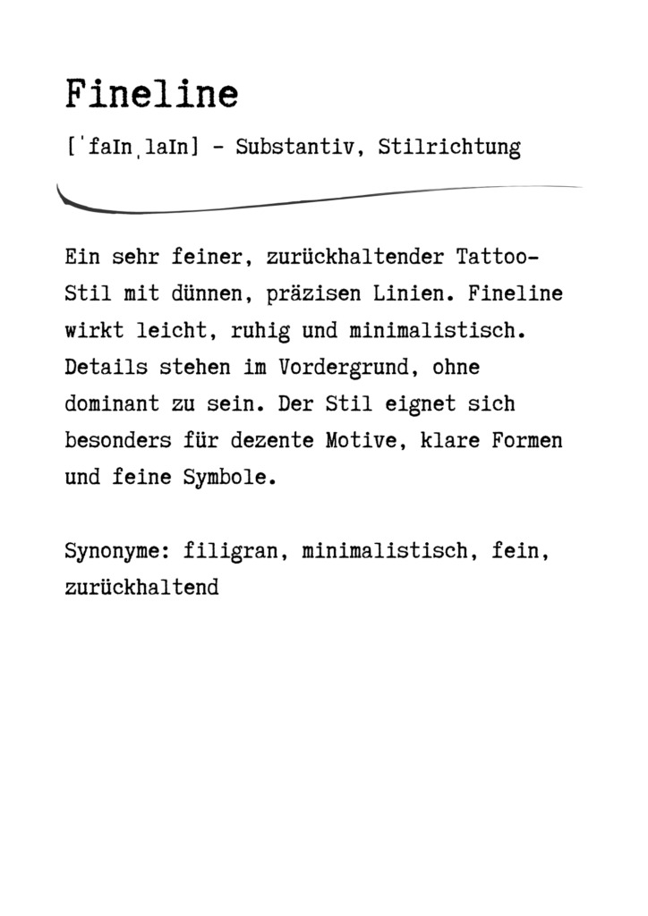 Stilbeschreibung für Fineline Tattoos mit sehr feinen, präzisen Linien und minimalistischer Wirkung.